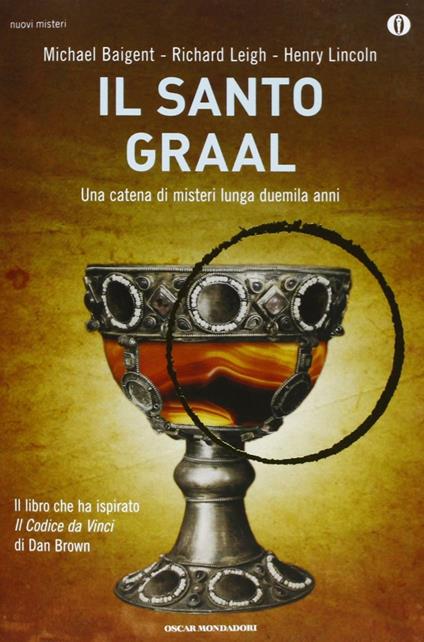 Il santo Graal - Michael Baigent,Richard Leigh,Henry Lincoln - copertina