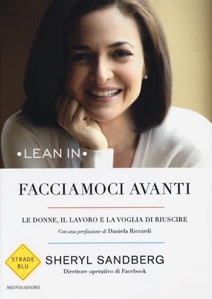 Facciamoci avanti. Le donne, il lavoro e la voglia di riuscire - Sheryl Sandberg - copertina