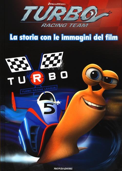 Turbo Racing Team. La storia con le immagini del film - copertina