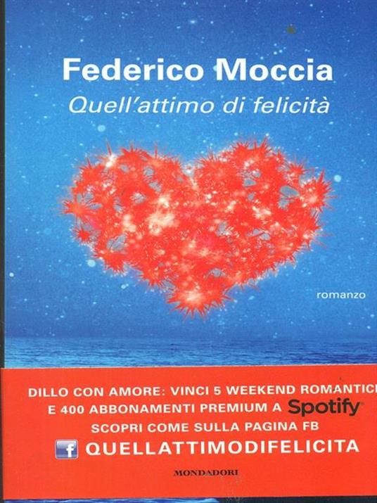 Quell'attimo di felicità - Federico Moccia - 2