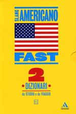 Fast slang americano. Dizionari da studio e da viaggio