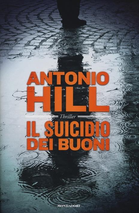 Il suicidio dei buoni - Antonio Hill - 2