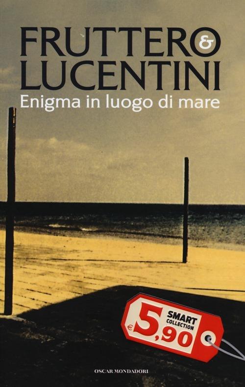 Enigma in luogo di mare - Carlo Fruttero,Franco Lucentini - copertina