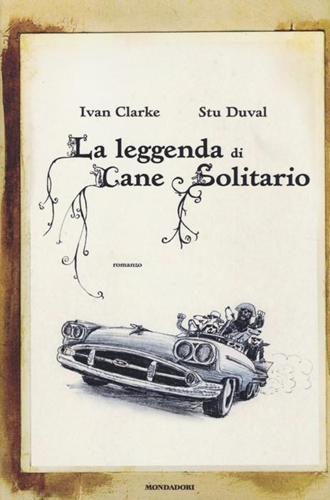La leggenda di Cane Solitario - Ivan Clarke,Stu Duval - copertina