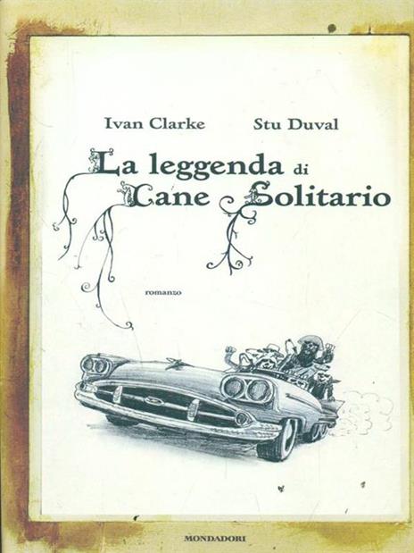 La leggenda di Cane Solitario - Ivan Clarke,Stu Duval - 3