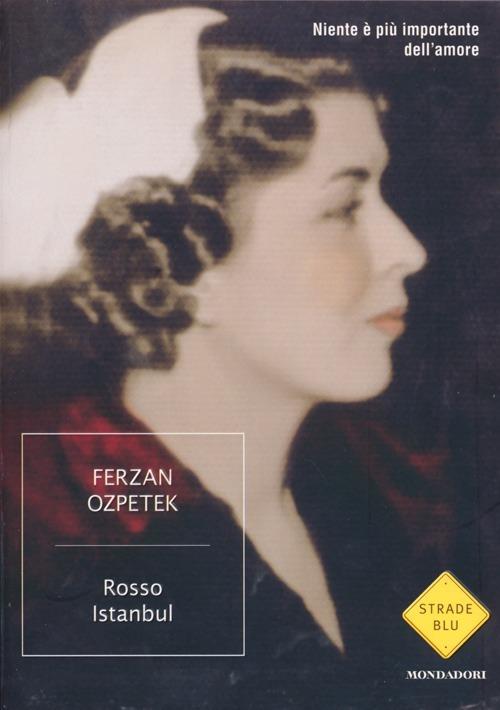 Rosso Istanbul - Ferzan Ozpetek - copertina