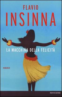 La macchina della felicità - Flavio Insinna - copertina