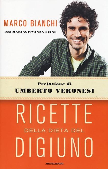 Ricette della dieta del digiuno - Marco Bianchi,Maria Giovanna Luini - copertina