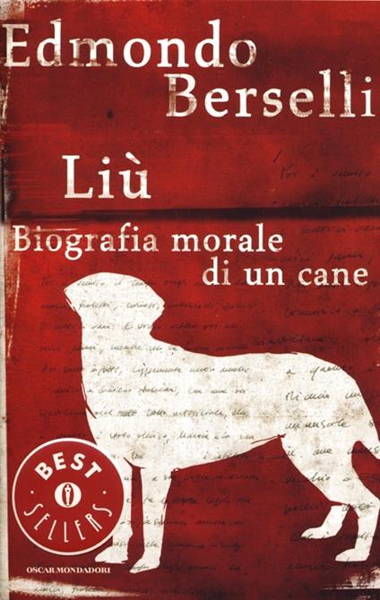 Liù. Biografia morale di un cane - Edmondo Berselli - copertina