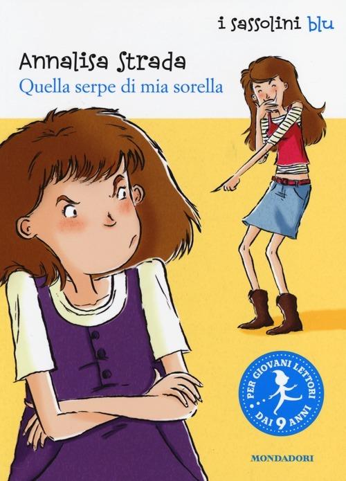 Quella serpe di mia sorella - Annalisa Strada - copertina