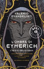 L'ombra di Eymerich. L'inzio della saga: Nicolas Eymerich, inquisitore-Il corpo e il sangue di Eymerich-Le catene di Eymerich