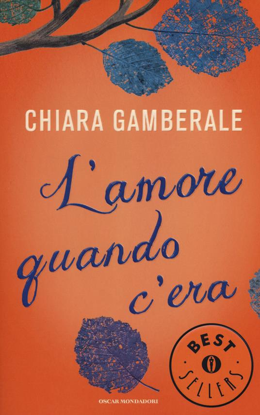 L' amore quando c'era - Chiara Gamberale - copertina