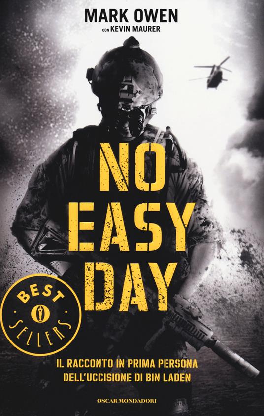 No easy day. Il racconto in prima persona dell'uccisione di Bin Laden - Mark Owen,Kevin Maurer - copertina