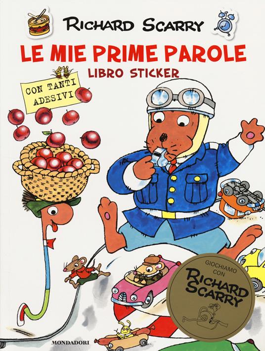 Le mie prime parole. Con adesivi - Richard Scarry - copertina