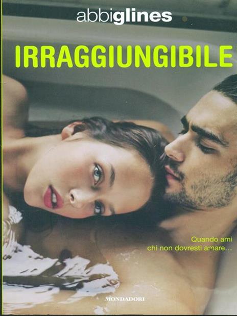 Irraggiungibile - Abbi Glines - 6