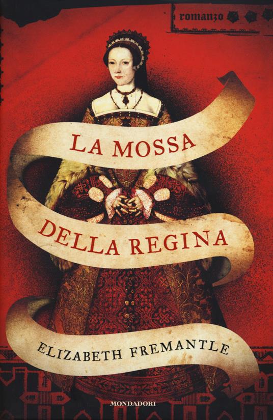 La mossa della regina - Elizabeth Fremantle - copertina