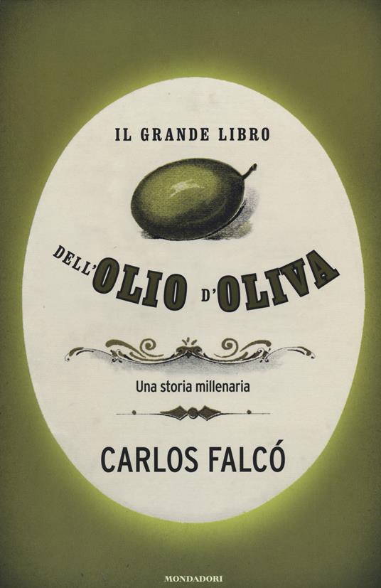 Alla scoperta dell'olio: le varietà più conosciute e gli usi più