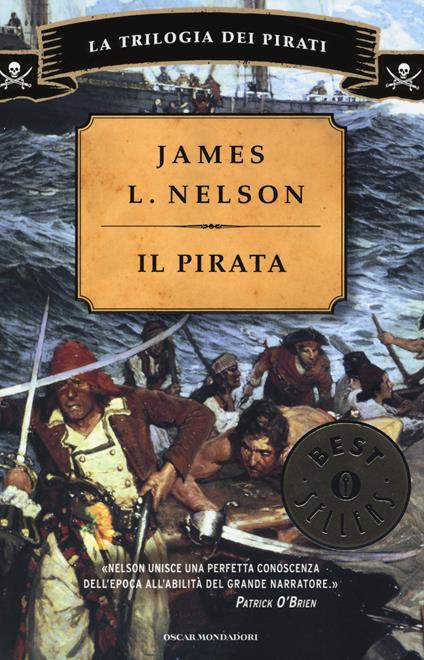 Il pirata. La trilogia dei pirati - James L. Nelson - copertina