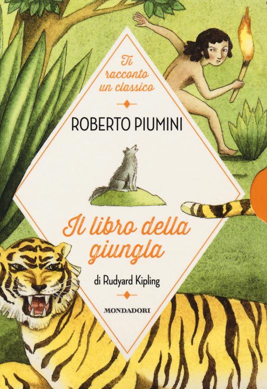 Il libro della giungla di Rudyard Kipling - Roberto Piumini - copertina