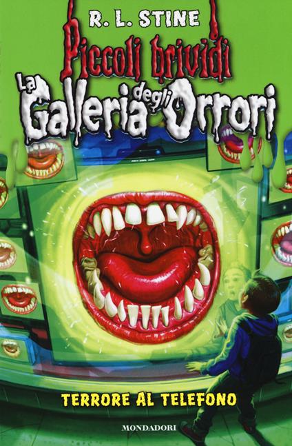 Terrore al telefono. La galleria degli orrori. Vol. 5 - Robert L. Stine - copertina