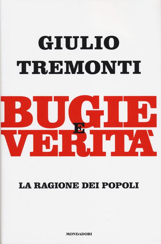 Bugie e verità. La ragione dei popoli - Giulio Tremonti - copertina