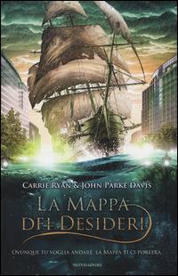 La mappa dei desideri - Carrie Ryan,John Parke Davis - copertina