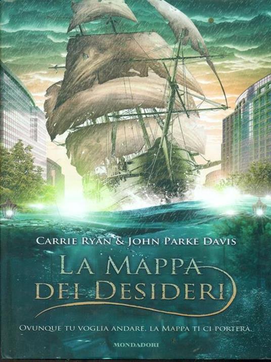 La mappa dei desideri - Carrie Ryan,John Parke Davis - 3