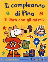 Il compleanno di Pina. Con adesivi - Lucy Cousins - 6