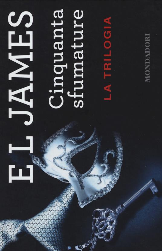 Cinquanta sfumature. La trilogia - E. L. James - Libro - Mondadori -  Flipback | IBS