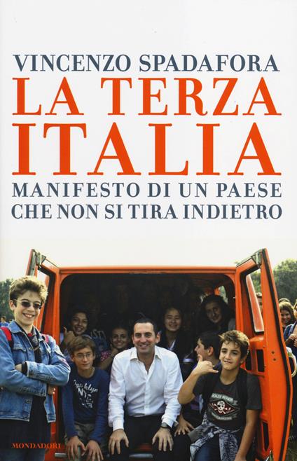 La terza Italia. Manifesto di un Paese che non si tira indietro - Vincenzo Spadafora - copertina