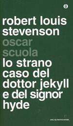 Lo strano caso del dottor Jekyll e del signor Hyde. Testo inglese a fronte