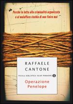 Operazione Penelope. Perché la lotta alla criminalità organizzata e al malaffare rischia di non finire mai