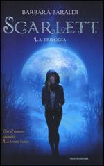 Scarlett. La trilogia: Scarlett-Il bacio del demone-La terza luna