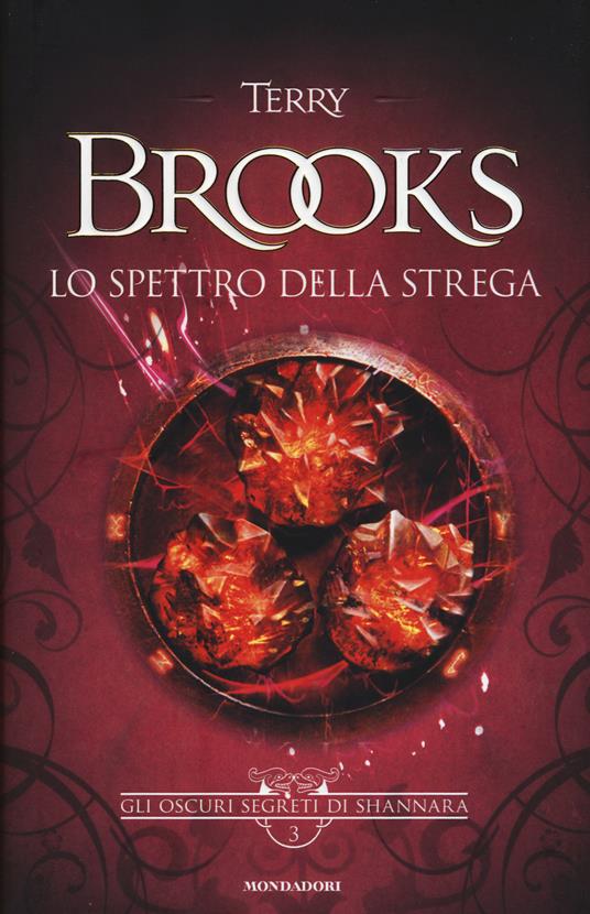 Lo spettro della strega. Gli oscuri segreti di Shannara. Vol. 3 - Terry Brooks - copertina