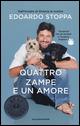 Quattro zampe e un amore - Edoardo Stoppa - copertina