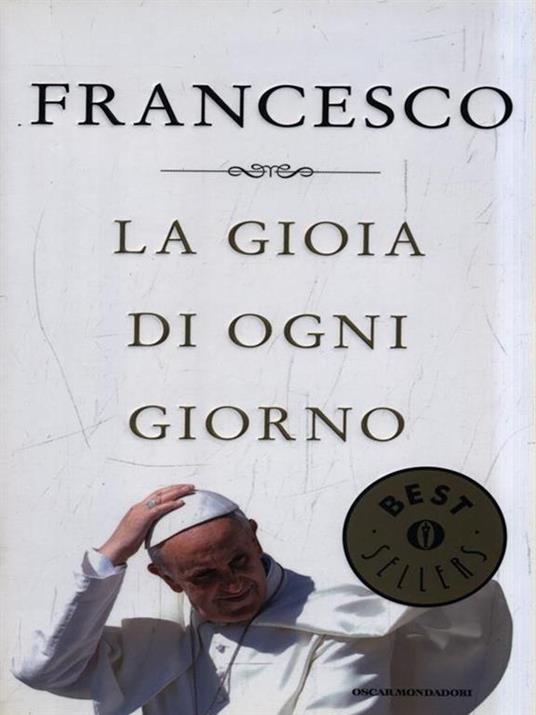 La gioia di ogni giorno - Francesco (Jorge Mario Bergoglio) - 3