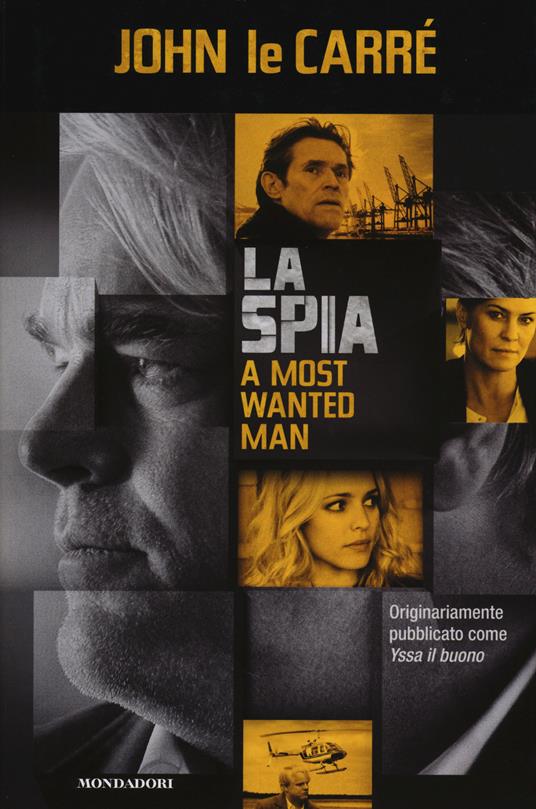 La spia-A most wanted man - John Le Carré - copertina