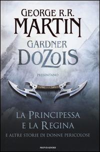 La principessa e la regina. E altre storie di donne pericolose - copertina