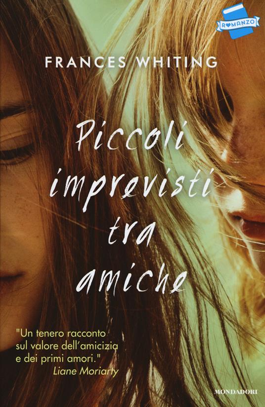 Piccoli imprevisti tra amiche - Frances Whiting - 3