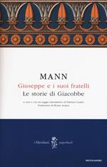 Giuseppe e i suoi fratelli. Vol. 1: Le storie di Giacobbe.