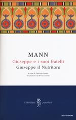 Giuseppe e i suoi fratelli. Vol. 4: Giuseppe il Nutritore.