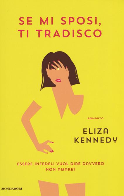 Se mi sposi, ti tradisco - Eliza Kennedy - copertina