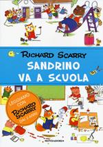 Sandrino va a scuola. Ediz. illustrata