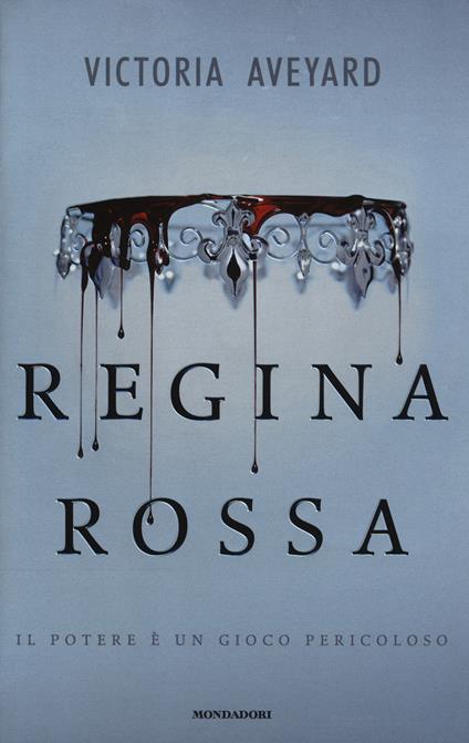 Regina rossa di Victoria Aveyard – il libro geniale