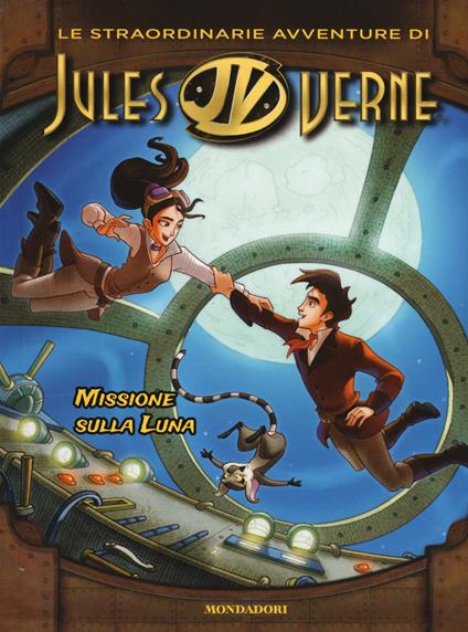 Missione sulla luna. Le straordinarie avventure di Jules Verne - Flavia Barelli - copertina