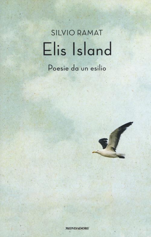 Elis Island. Poesie da un esilio - Silvio Ramat - copertina