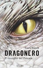 Il risveglio del Potente. Dragonero