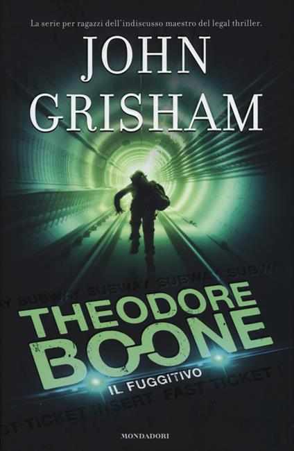 Il fuggitivo. Theodore Boone. Vol. 5 - John Grisham - copertina