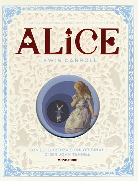 Alice nel paese delle meraviglie-Attraverso lo specchio e quello che Alice vi trovò. Ediz. illustrata - Lewis Carroll - copertina