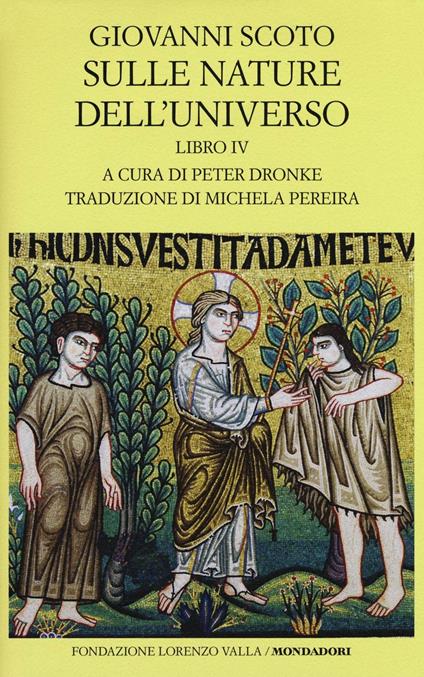 Sulle nature dell'universo. Testo latino a fronte. Vol. 4 - Giovanni Scoto Eriugena - copertina